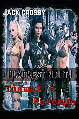 Tiamat's Revenge: A LITrpg Harem Adventure! (Blackest Night, Band 1) Dark Fantasy