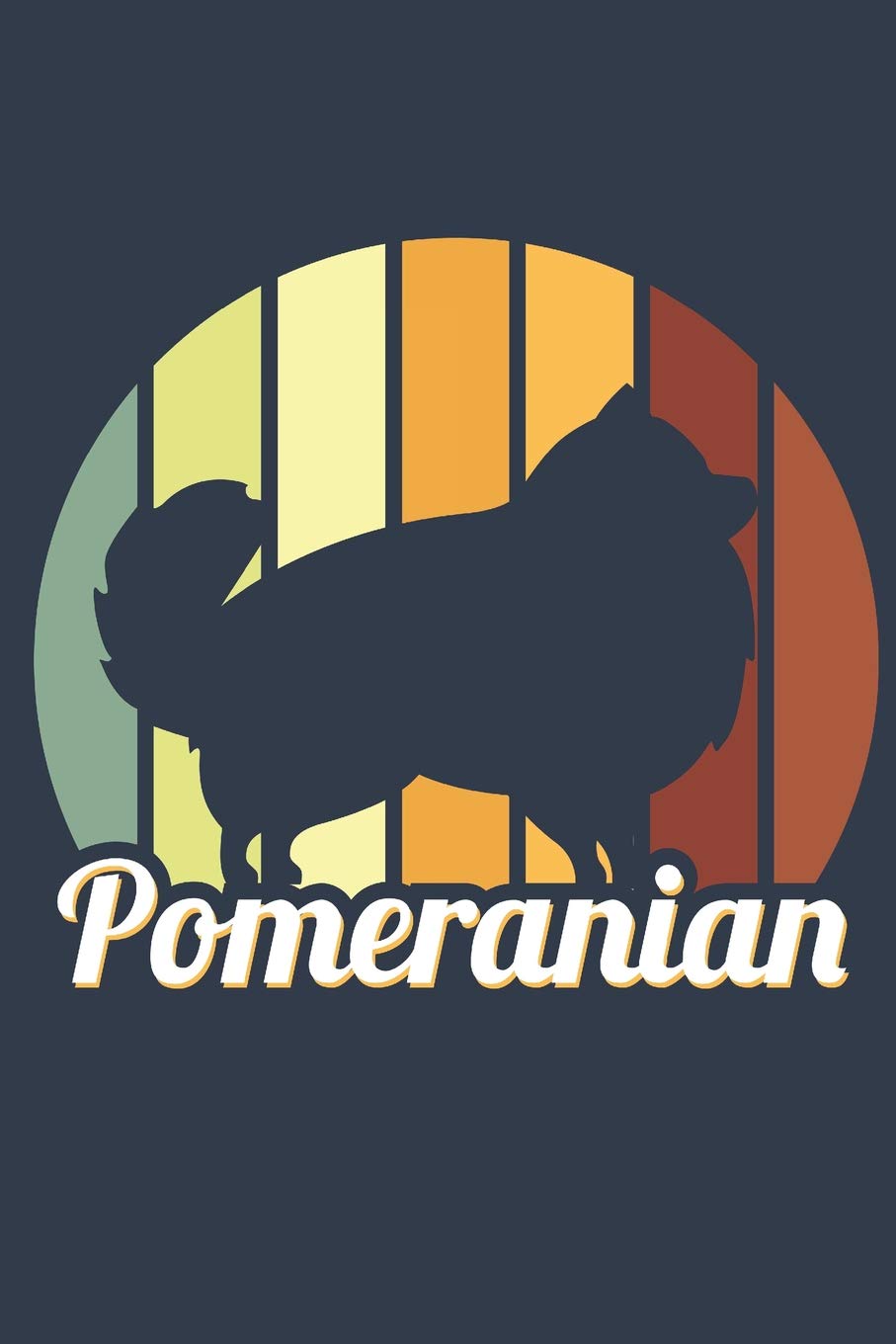 I love my Pomeranian: Journal for Pomeranian Owners book