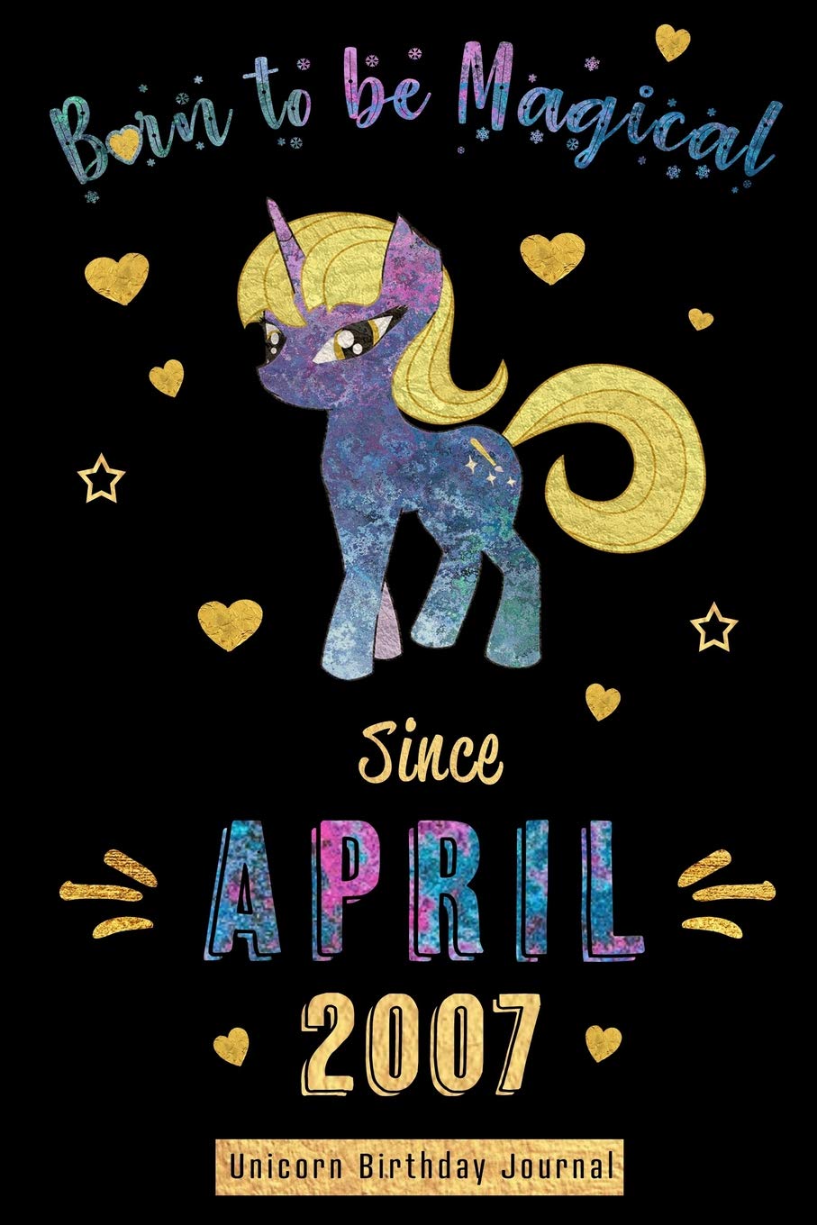 Born to be Magical Since April 2007 - Unicorn Birthday Journal: Blank Lined 6x9 Born in April with Birth Year Unicorn Journal/Notebooks as an Awesome ... relatives, coworkers, bosses, and loved ones. Learning & Reference