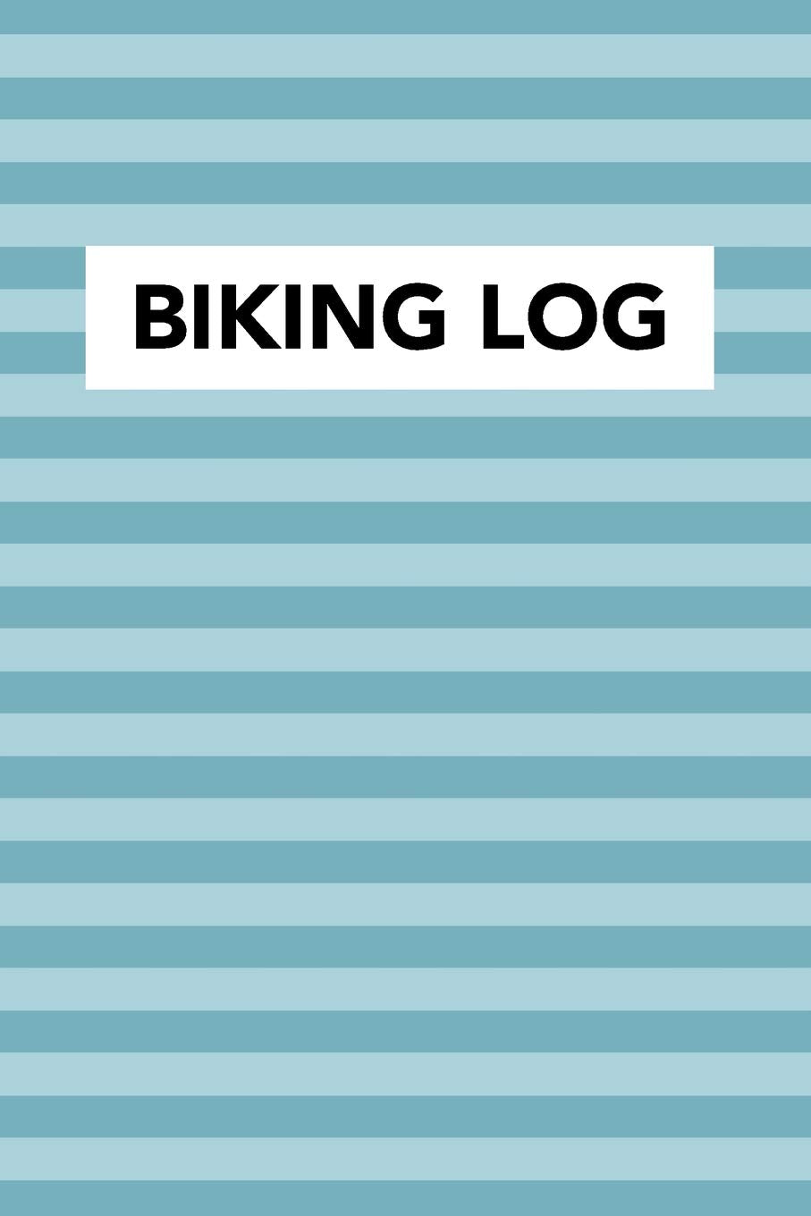 Biking Log: Biking Journal and Notebook to Log and Record Your Bike Routes, Distance, Speed, Intensity Among Other Important Bicycle Details (110 ... Entries) (Biking Log Journal Series, Band 1) Leisure & Fun
