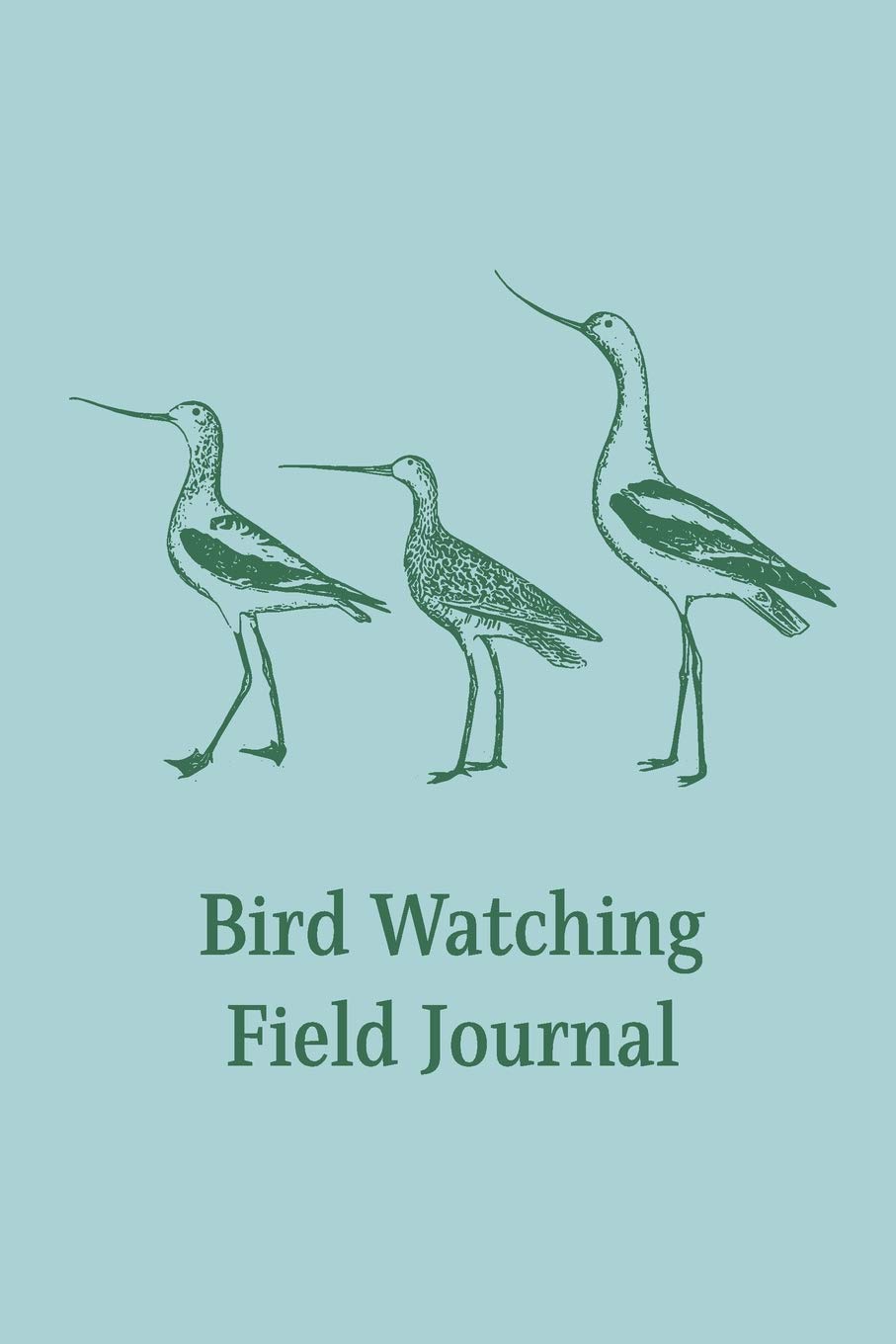 Bird Watching Field Journal: Portable Sketchbook and Diary for Birders Mathematics