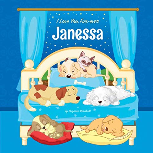 I Love You Fur-ever, Janessa: Personalized Book and Bedtime Story with Dog Poems and Love Poems for Kids Novels & Short Stories