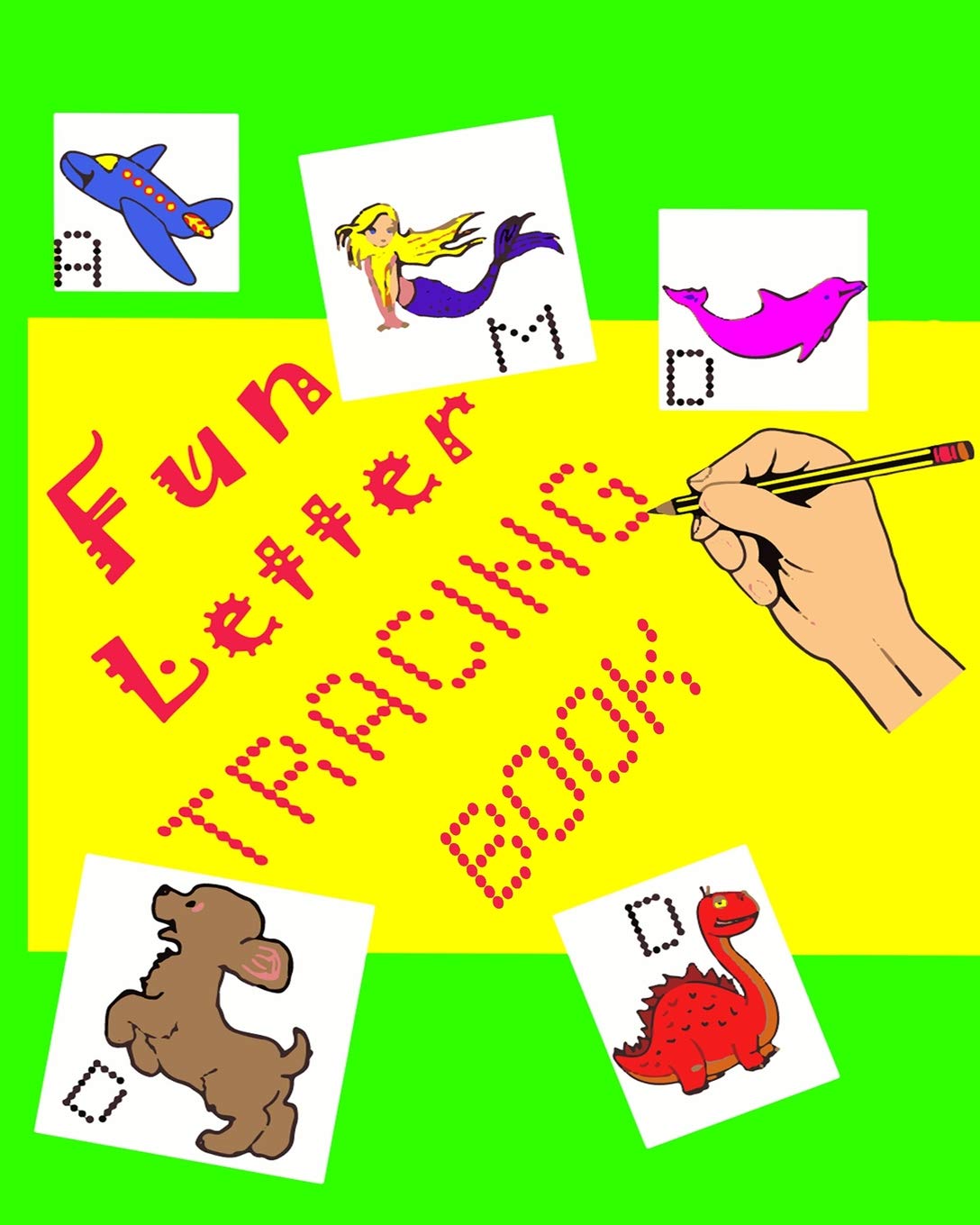 Fun Letter Tracing Book: Letter Tracing For Kids 3-5 Years book