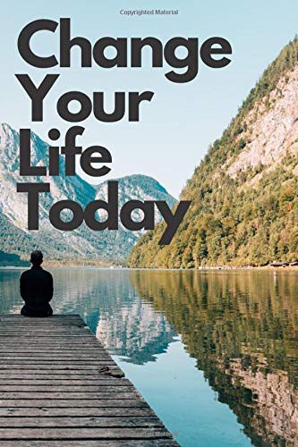 Change Your Life Today: Motivational Notebook, Journal, Diary (110 Pages, Blank, 6 x 9) Business, Finance & Career