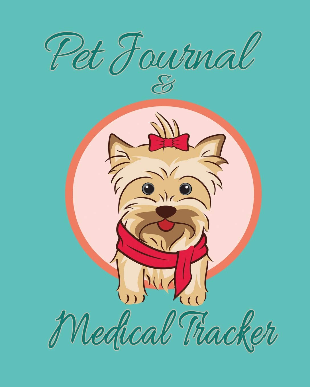 Pet Journal & Medical Tracker: A sweet dog journal and medical diary for dog lovers Pets