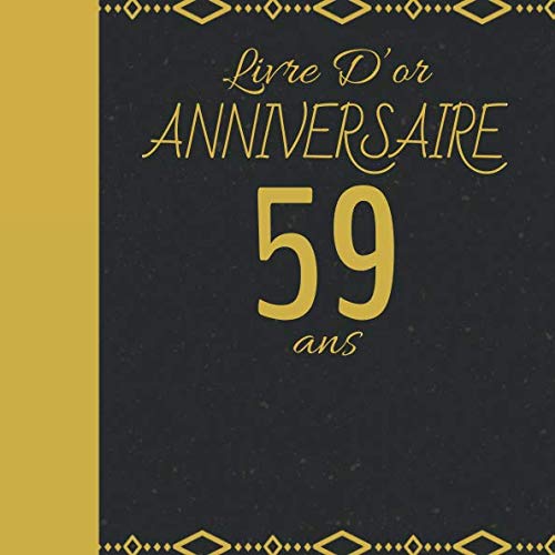 LIVRE D'OR ANNIVERSAIRE 59 ANS: Cadeau d'anniversaire Son Jubilé Livre à Personnaliser Accessoires Decoration Idee Journal Intime Carnet Cahier Pour ... Meilleur Ami - 100 Pages 20.96 x 20.96cm Parents & Children