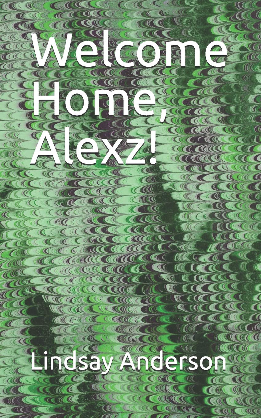 Welcome Home, Alexz! (Alexz Ferretti, Band 2) Contemporary literature