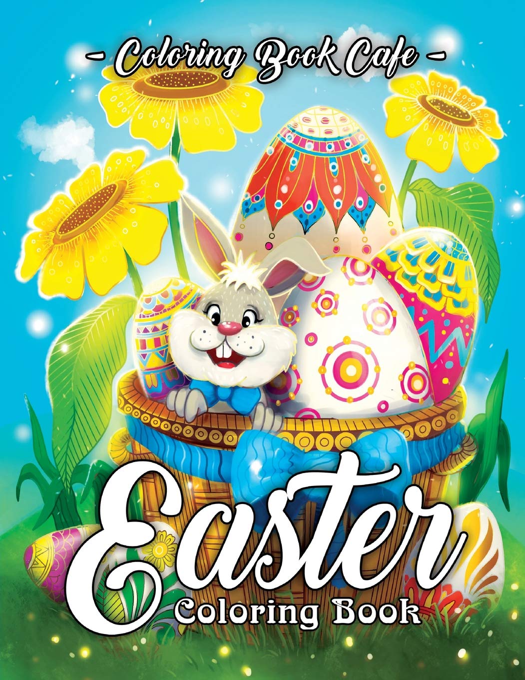 Easter Coloring Book: An Adult Coloring Book Featuring Fun and Relaxing Easter Designs Hobbies & Crafts