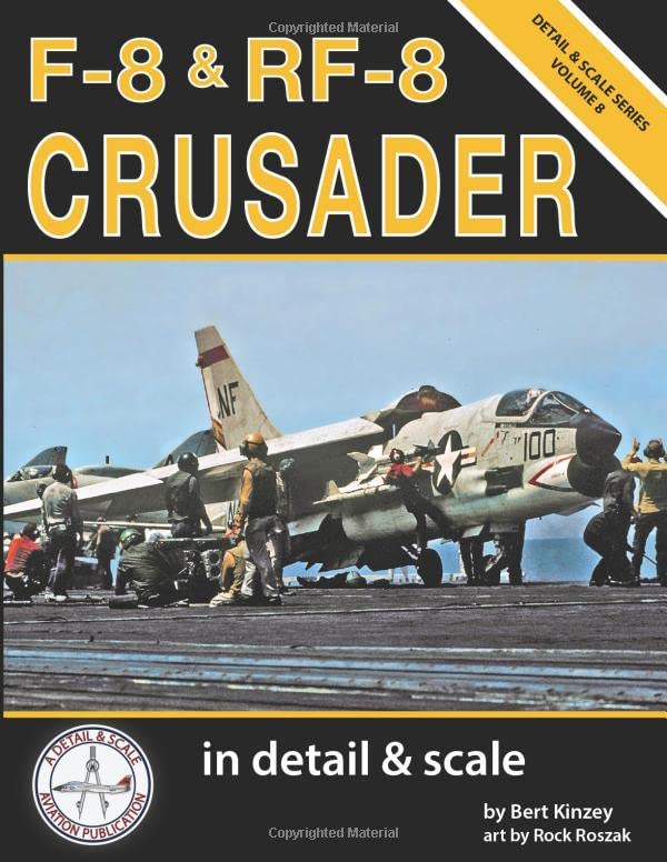 F-8 & RF-8 Crusader in Detail & Scale book