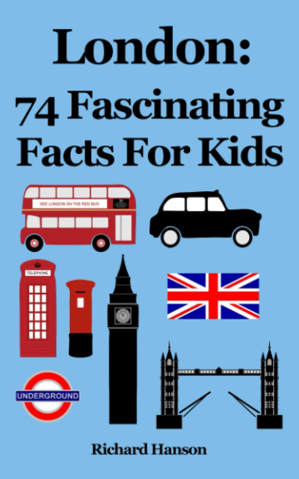 London: 74 Fascinating Facts For Kids book