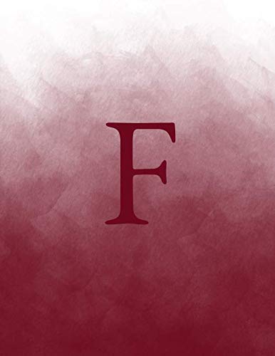 F: Monogram Initial F Notebook for Women and Girls-Ombre Burgundy Watercolor-120 Pages 8.5 x 11 Non-fiction