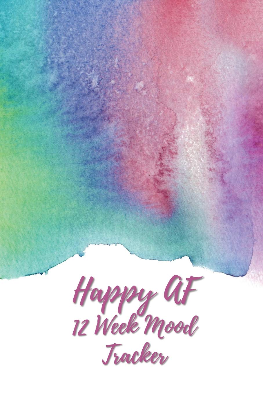 Happy AF 12 Week Mood Tracker: One Page Per Day Mood Journal Business, Finance & Career