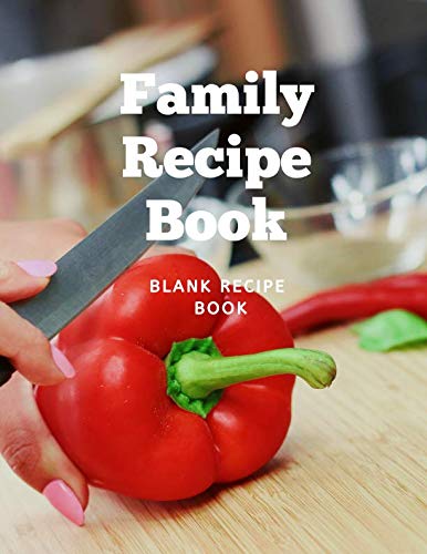 Family Recipe book: blank recipe cookbook Parents & Children