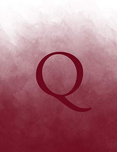 Q: Monogram Initial Q Notebook for Women and Girls-Ombre Burgundy Watercolor-120 Pages 8.5 x 11 Non-fiction