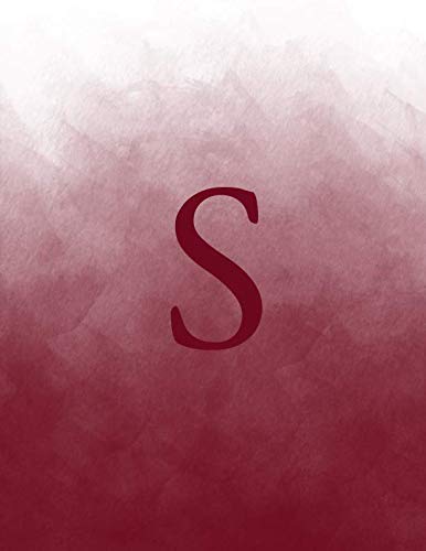 S: Monogram Initial S Notebook for Women and Girls-Ombre Burgundy Watercolor-120 Pages 8.5 x 11 Non-fiction