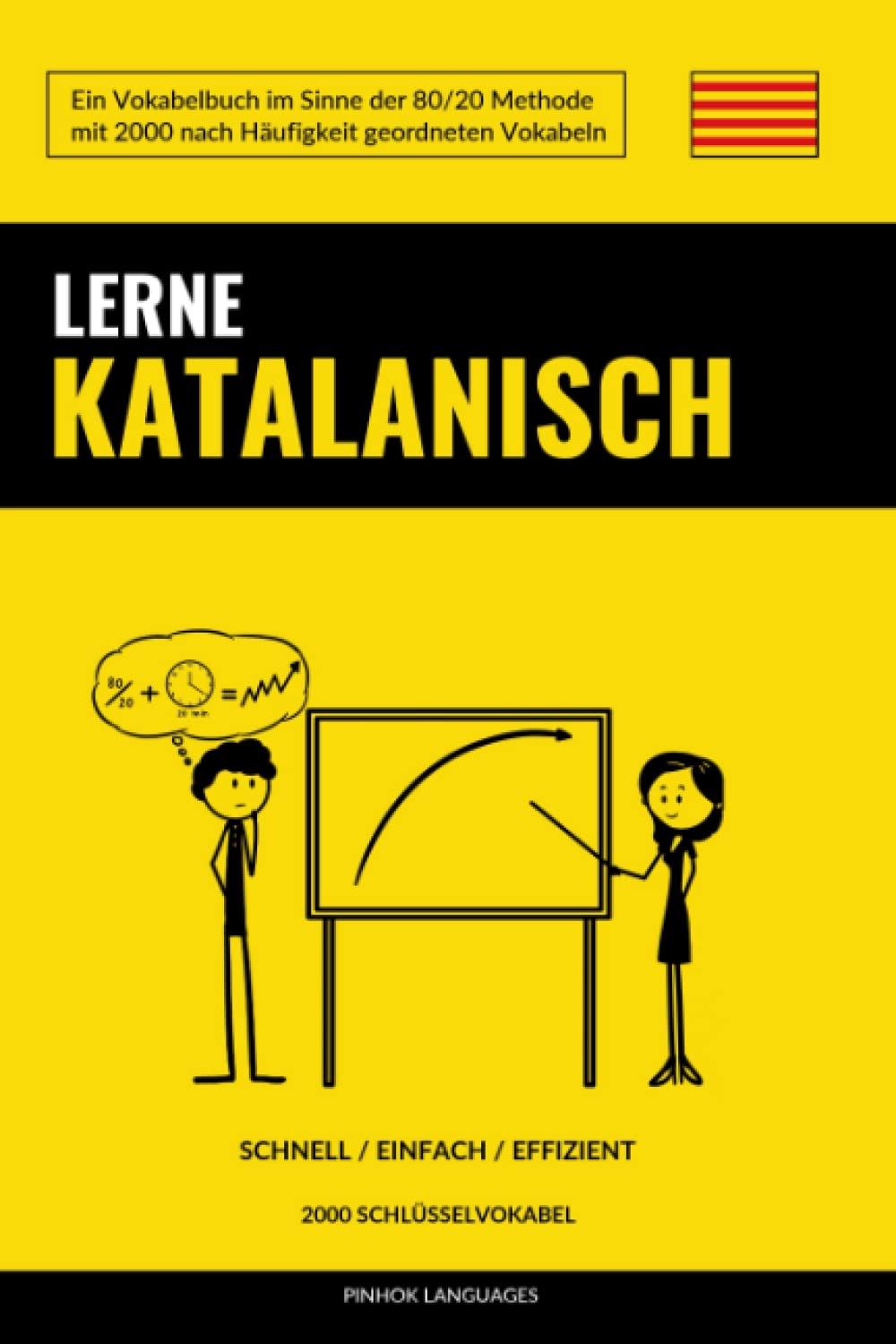 Lerne Katalanisch - Schnell / Einfach / Effizient: 2000 Schlüsselvokabel Social Sciences