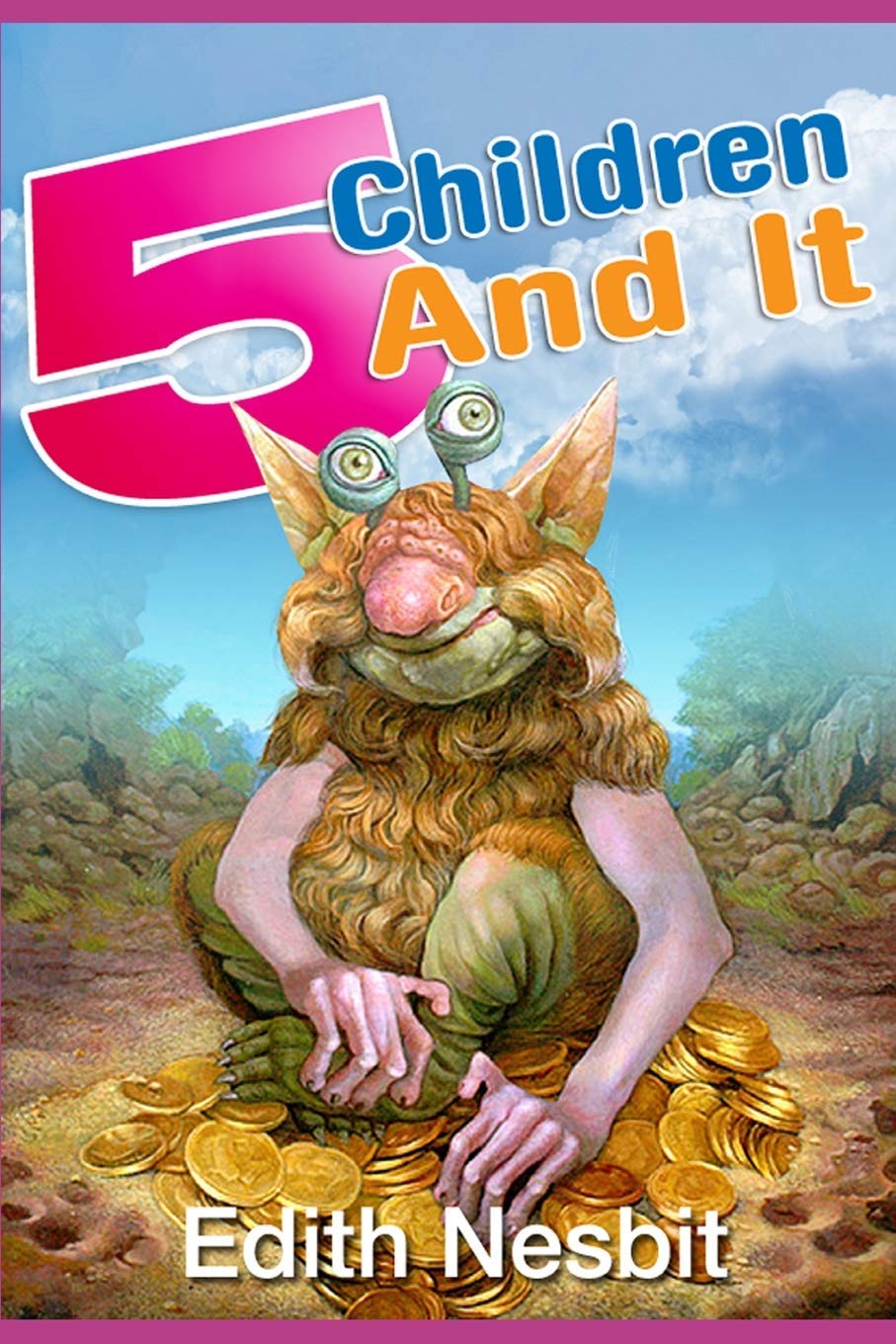 Five Children and It : complete colorful Illustration (Illustrated) book