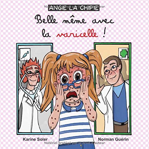 Belle même avec la varicelle ! (Angie La Chipie, Band 2) Non-fiction