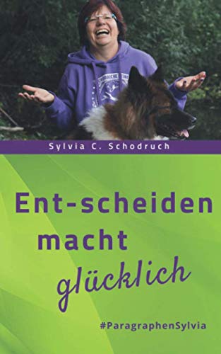 Product Image: Ent-scheiden macht glücklich!