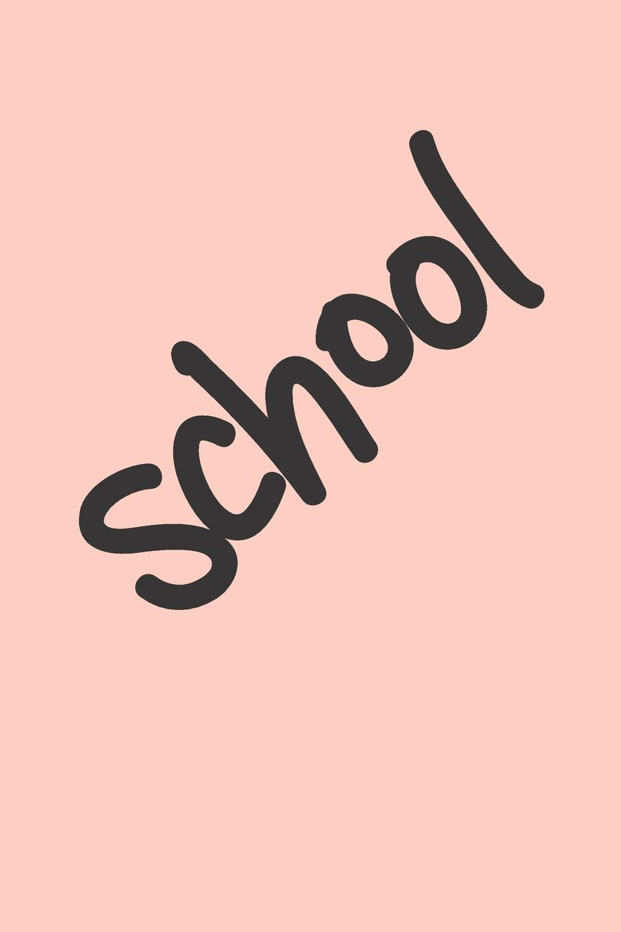 School: Pink (6x9) 100 pages. Blank Journal Learning & Reference