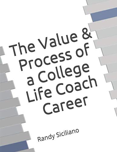 The Value & Process of a College Life Coach Career Self-help
