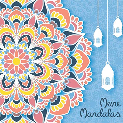 Meine Mandalas: 50 tolle, zeitlose Mandalas für Kinder ab 8 Jahren zum Ausmalen und als Kopiervorlage für PädagogInnen. book
