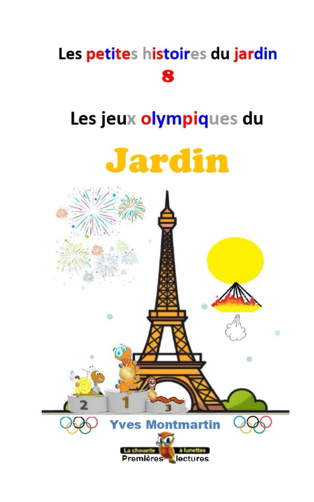 les jeux olympiques du jardin (Les petites histoires du jardin, Band 8) Novels & Short Stories