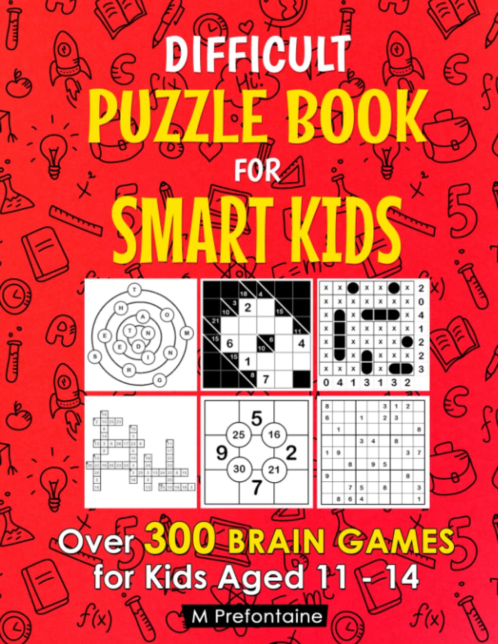 Difficult Puzzle Book for Smart Kids: Over 300 Brain Games for Kids Aged 11 - 14 (Thinking Books for Kids, Band 4) Tiptoi & Games