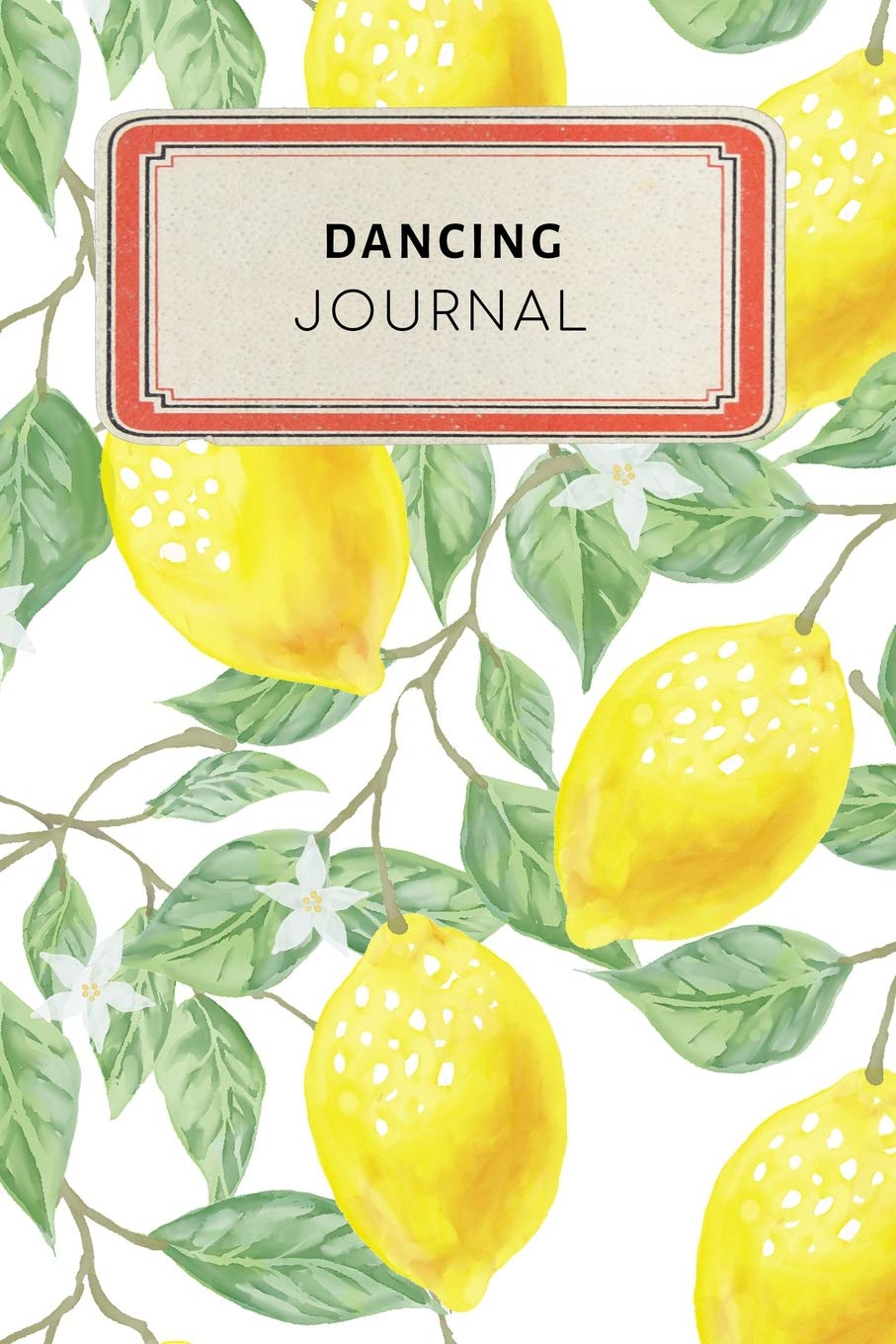 Dancing Journal: Cute Yellow Lemon Tropical Dotted Grid Bullet Journal Notebook - 100 pages 6 x 9 inches Log Book (My Hobbies Series Volume 95, Band 95) Hobbies & Crafts