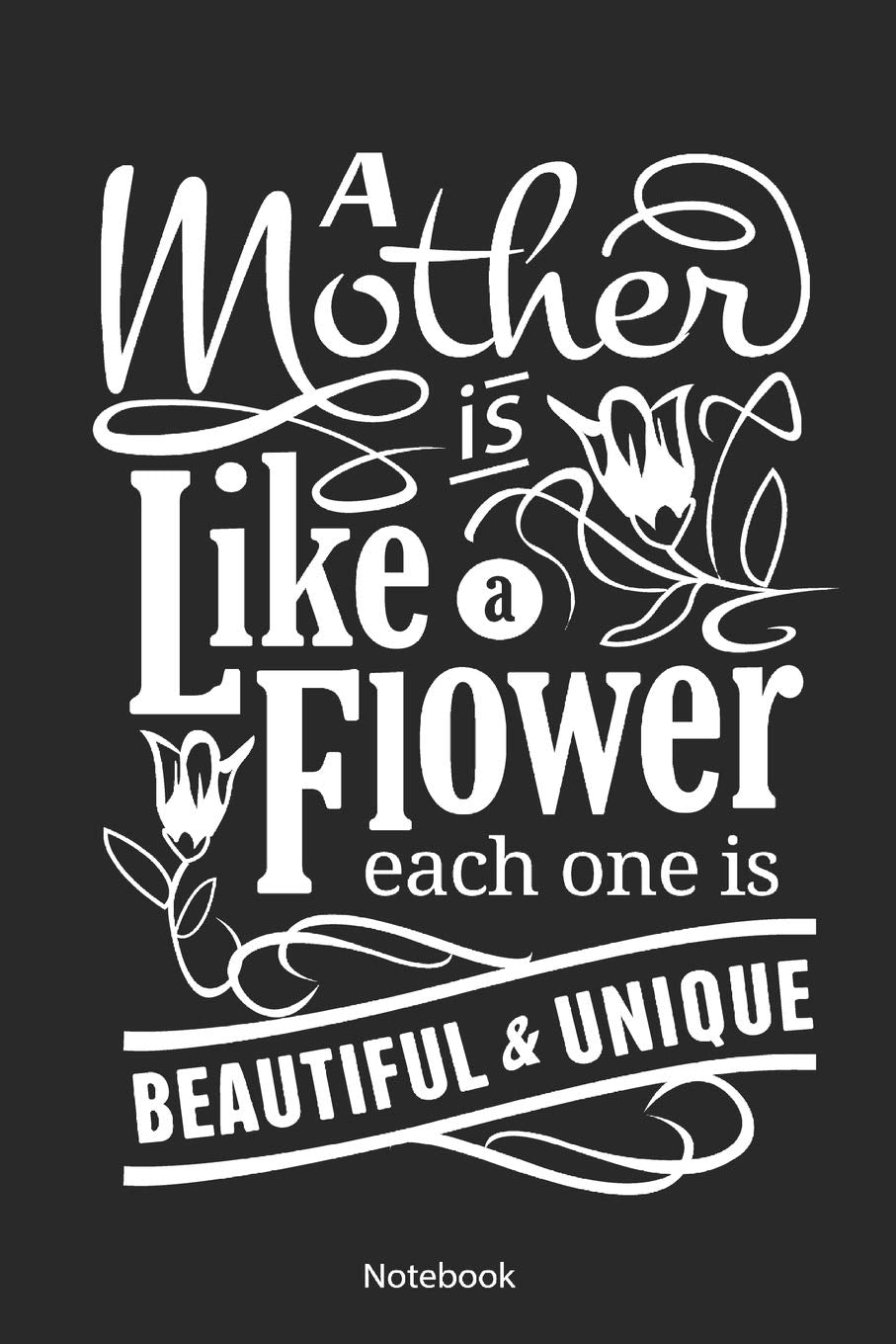 Notebook: Mothers Day Gift Notebook, 6x9 inches, white paper - College Ruled Line Paper / Glossy Softcover, diary, songbook, to do book, recipe book) Learning & Reference