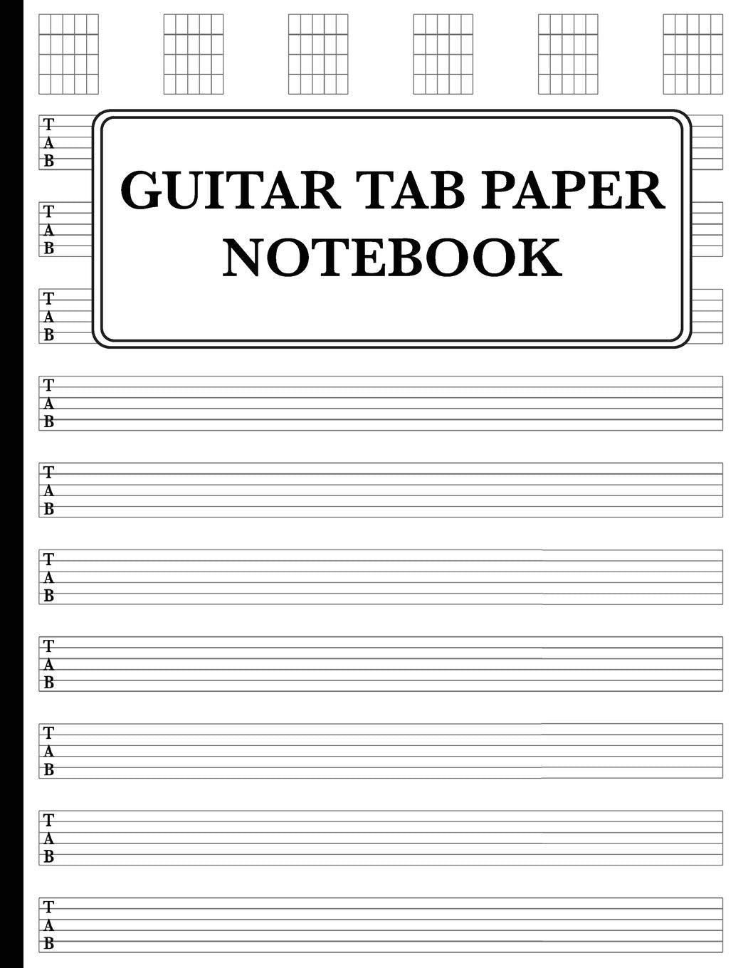 Guitar Tab Paper Notebook: Guitar Tablature With ten 6-line staves per page, 8.5x11, 100 pages Arts & Music