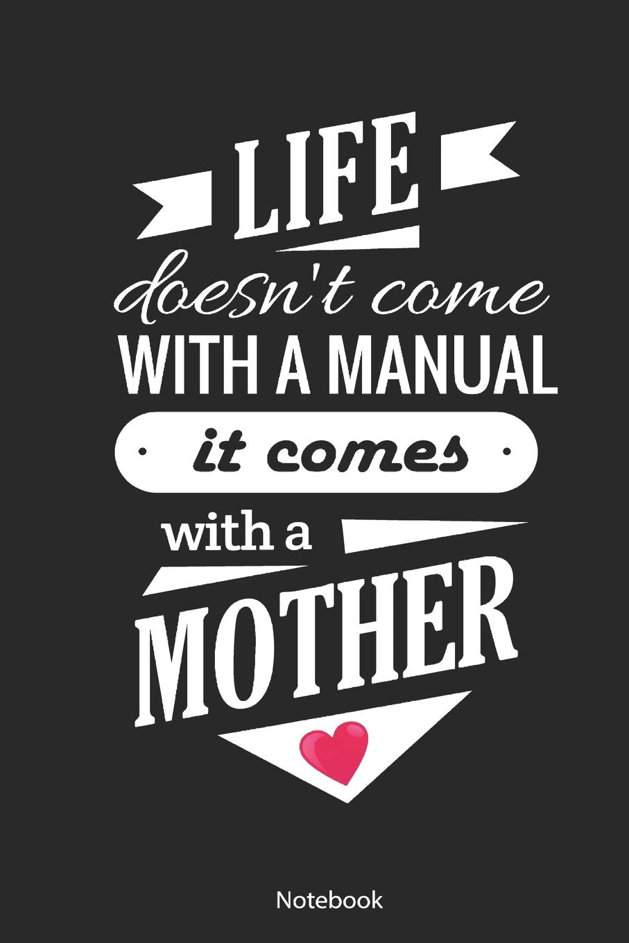Notebook: Mothers Day Gift Notebook, 6x9 inches, white paper - College Ruled Line Paper / Glossy Softcover, diary, songbook, to do book, recipe book) Learning & Reference