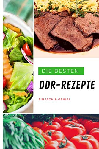 Die besten DDR-Rezepte Cooking & Enjoying