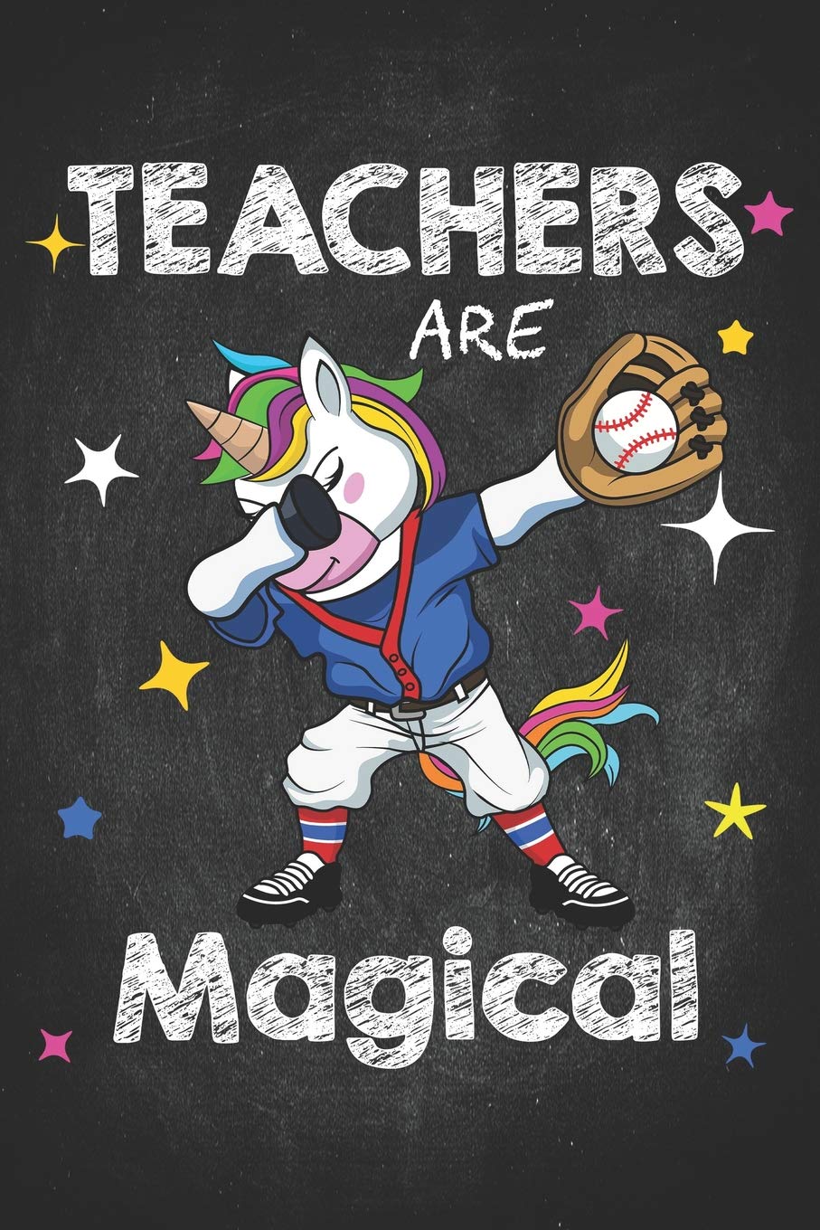 Teacher Life: Baseball PE Teachers Are Magical 2020 Planner Calendar Daily Weekly Monthly Organizer Unicorn Softball 6x9 Magic fantasy player among the stars & chalk letters Business, Finance & Career