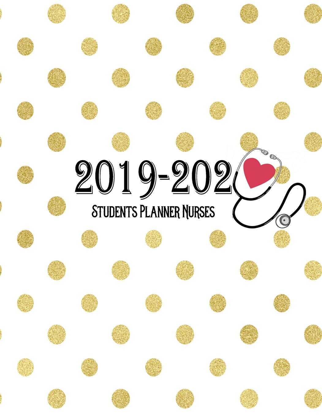 2019-2020 Students Planner Nurses: 2019-2020 Weekly Planner Nurses: Monthly Planner| July 2019-July 2020| Nursing Planner, Calendar Year Daily ... Book| Nurse Student Gifts for Women Business, Finance & Career