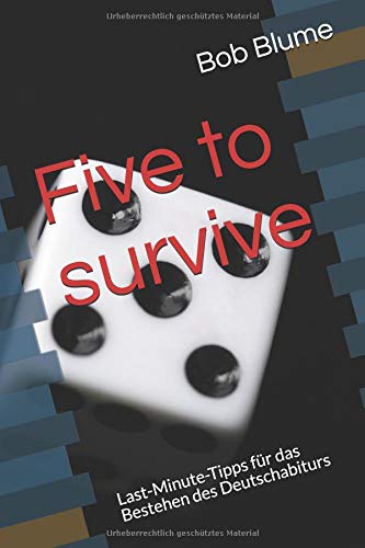 Five to survive: Last-Minute-Tipps für das Bestehen des Deutschabiturs Non-fiction