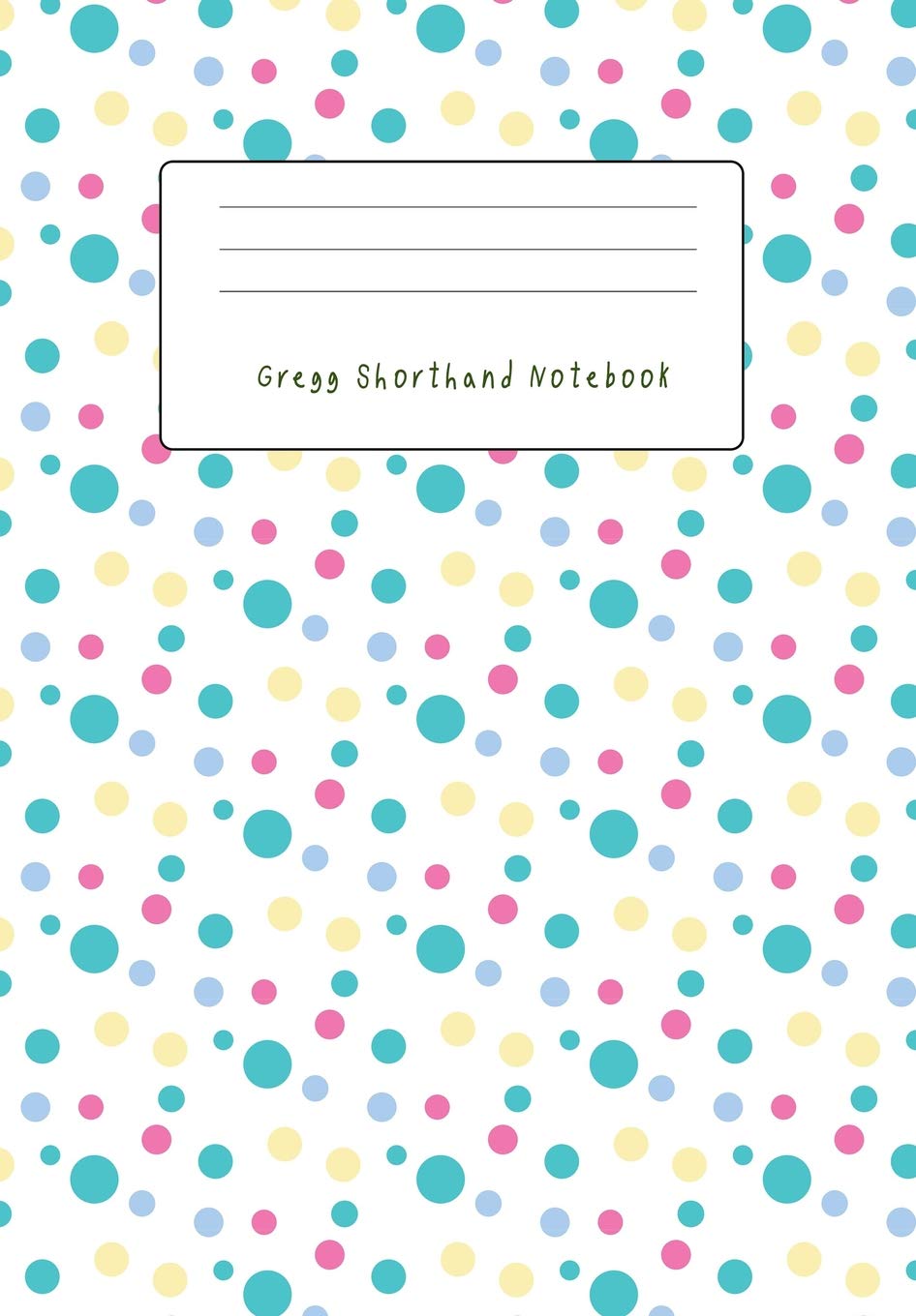 Gregg Shorthand Notebook: Pitman Shorthand Teenline Stenography Paper Line Composition Notebook Creative Notepad Writing Book for Reporters Journalist or Secretaries book