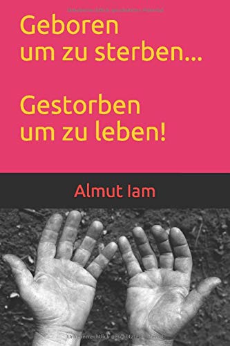 Geboren um zu sterben, gestorben um zu leben Personalities