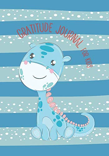 Gratitude Journal for Kids: 90 Days Diary Record to Writing, Gratitude to God every day, Theme Blue Cover Dinosaur Cartoon For Boys (Planner Children Happiness Notebook) Religion & Esotericism