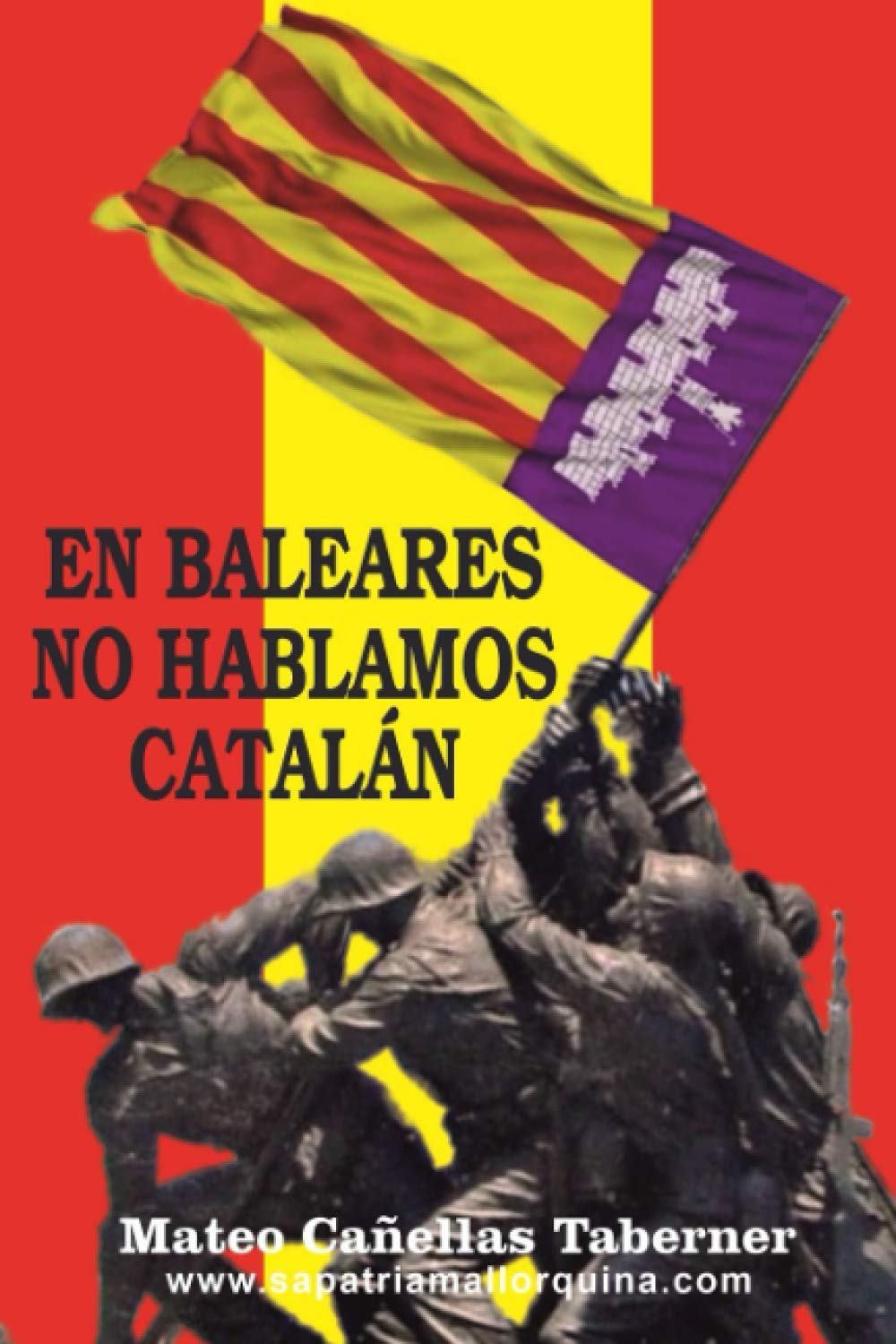 EN BALEARES NO HABLAMOS CATALÁN Books