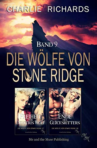 Die Wölfe von Stone Ridge Band 9: Freiheit für Demitris Wolf / Das Ende des Glücksritters book
