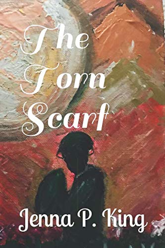 The Torn Scarf: The journey of life: The book of John book
