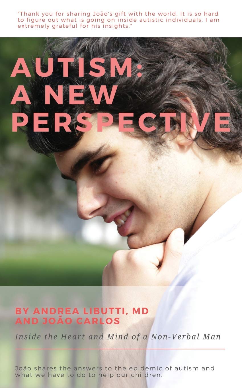 Autism: A New Perspective: Inside the Heart and Mind of a Non-Verbal Man Religion & Esotericism