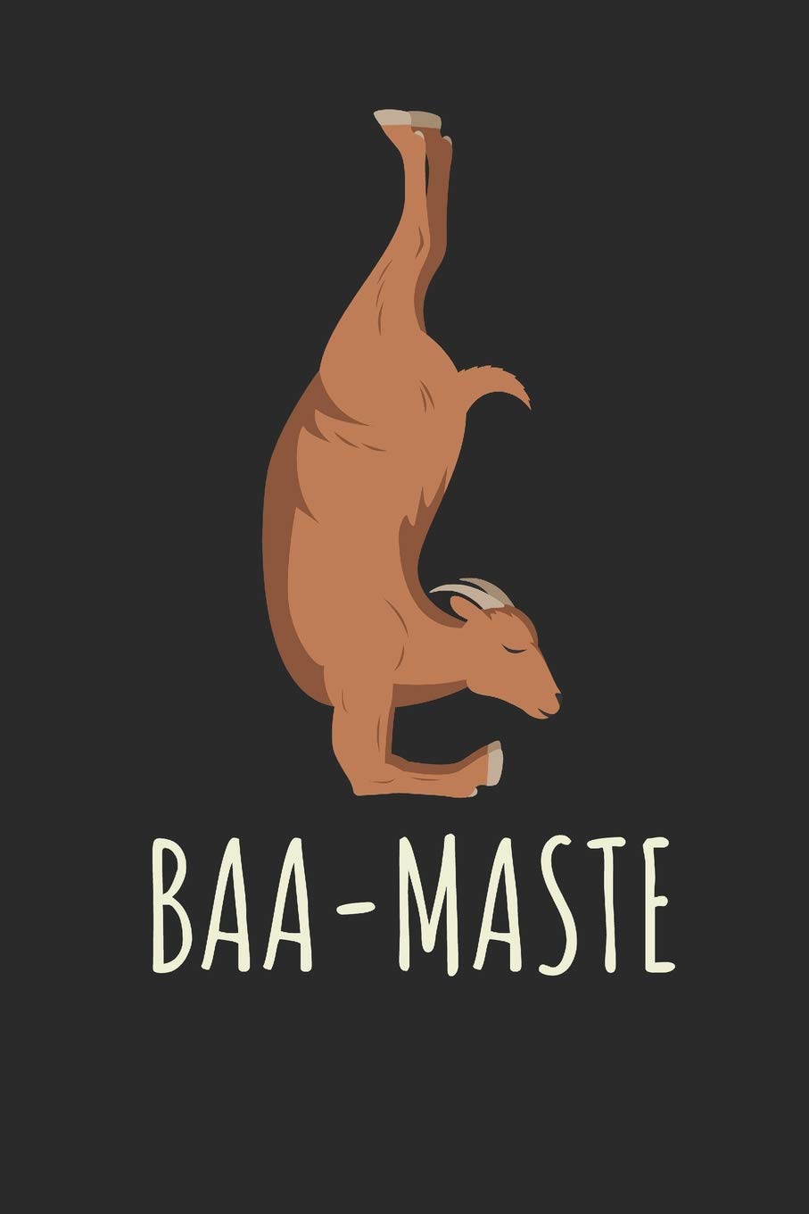 Baa-Maste: 6x9 Funny Blank Lined Composition Notebook for Yoga and Goat Lovers Health, Nutrition & Fitness