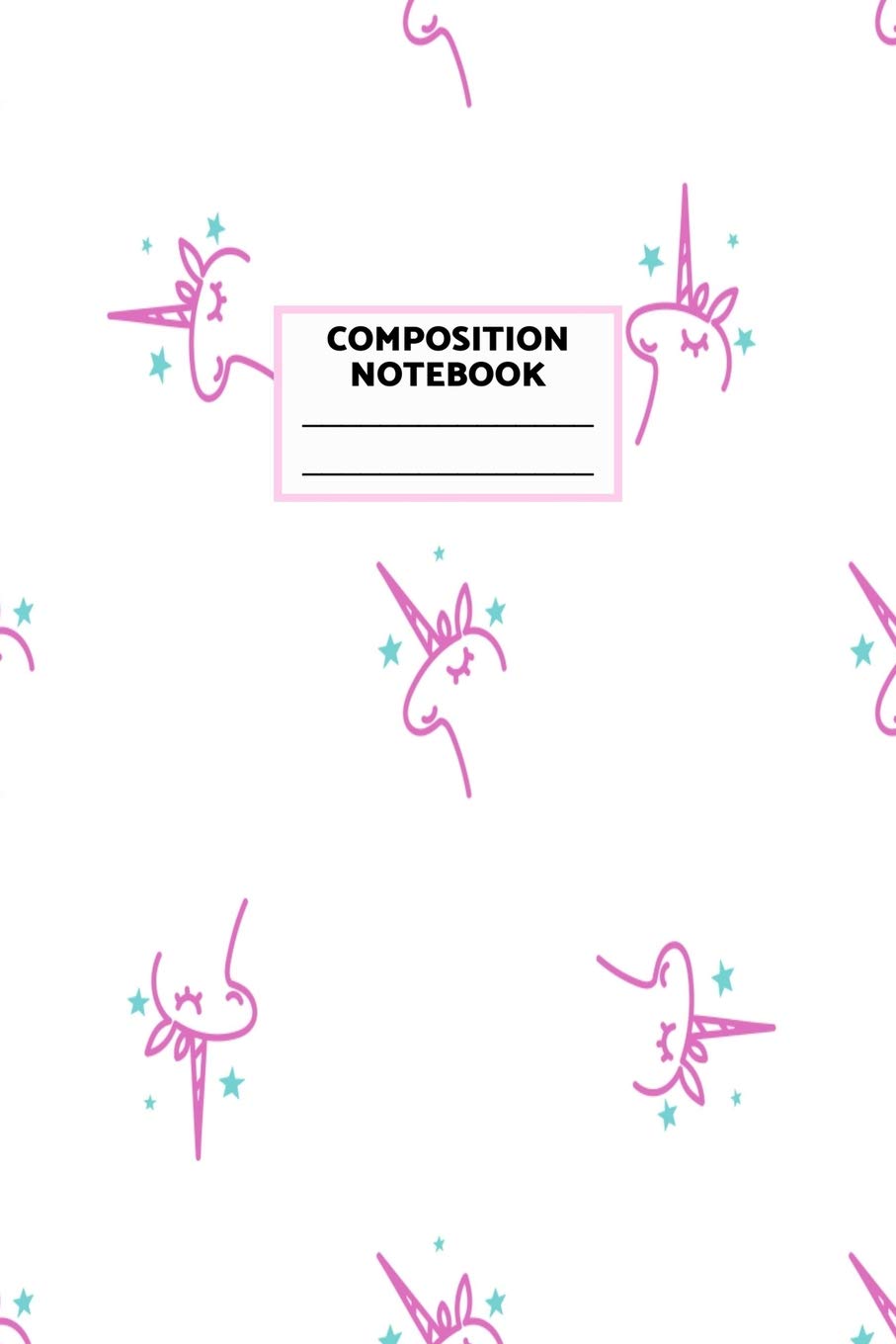 Composition Notebook: Unicorn Journal for Girls, Teen and Women Cute Matte Cover Design with Blank Lined Interior College Ruled (Great as Party Favors, Gifts, Diary, Journal, School Notebook) Books