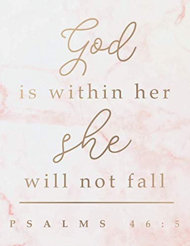 God is Within Her She Will Not Fall: Journal or Composition book. College Ruled Lined Christian Journal & Notebook for Women with Bible Verse Cover ... Marble Design) (Large Size (8.5x11), Band 1) Religion & Esotericism