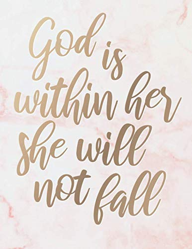 God is Within Her She Will Not Fall: Journal or Composition book. College Ruled Lined Christian Journal & Notebook for Women with Bible Verse Cover ... Marble Design) (Large Size (8.5x11), Band 1) Religion & Esotericism