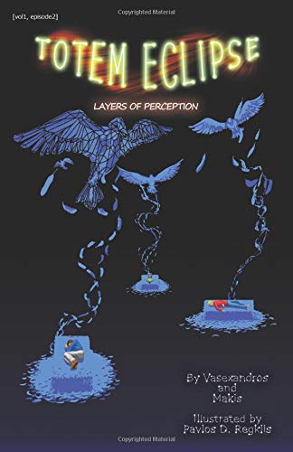 Totem Eclipse: Layers of Perception: (Vol1 Episode 2) Manga