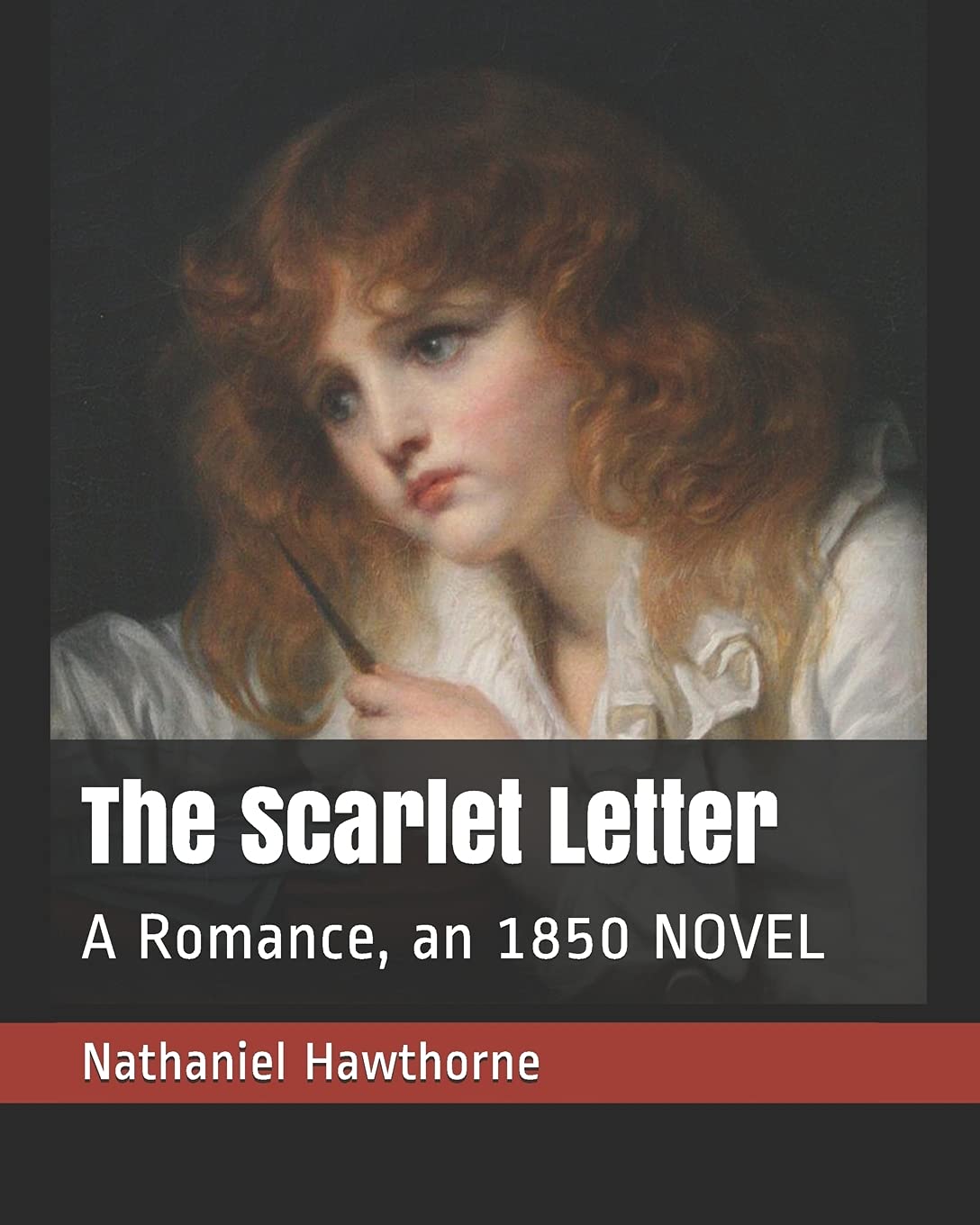 The Scarlet Letter: A Romance, an 1850 NOVEL Contemporary literature