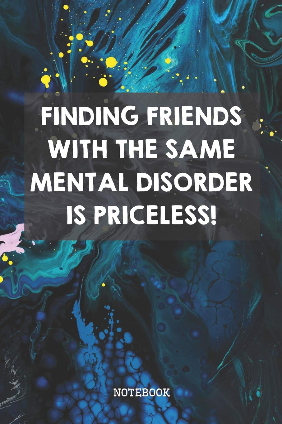 Finding Friends With The Same Mental Disorder Is Priceless: Funny Best Friend BFF And Bestie Planner / Organizer / Lined Notebook (6" x 9") Parents & Children